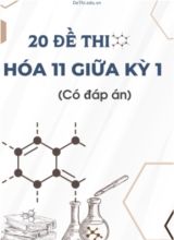 Bộ 20 Đề thi Hóa 11 giữa kì 1 (Có đáp án)